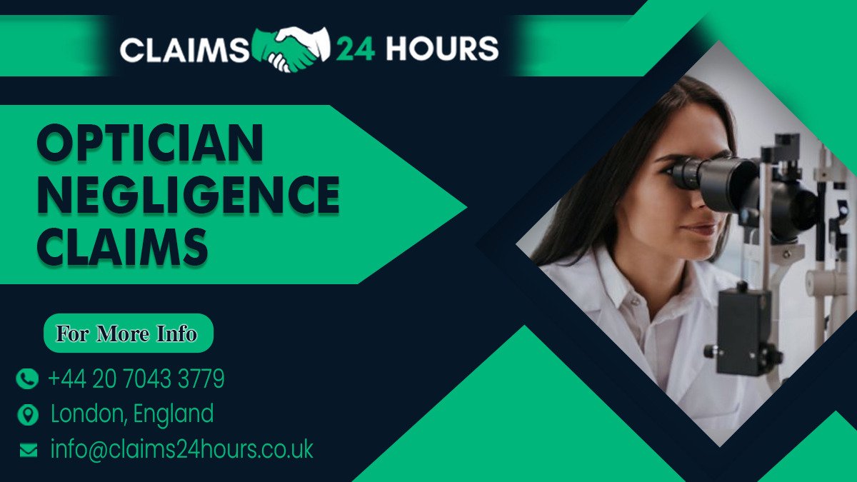 Optician Negligence Claims